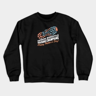 Crushing Workouts and Raising Champions Happy mother's day | Mother's day | Mom lover gifts Crewneck Sweatshirt